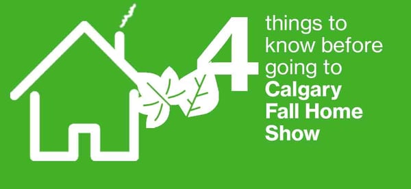 4 things to know before going to Calgary Fall Home Show